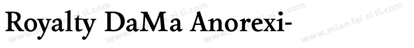 Royalty DaMa Anorexi字体转换